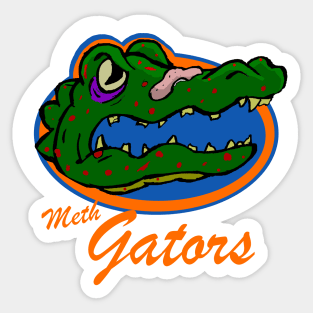 Meth gators Sticker